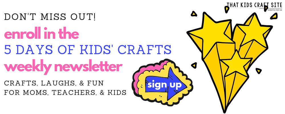 5 Days of Kids Crafts Newsletter Sign Up - ThatKidsCraftSite.com