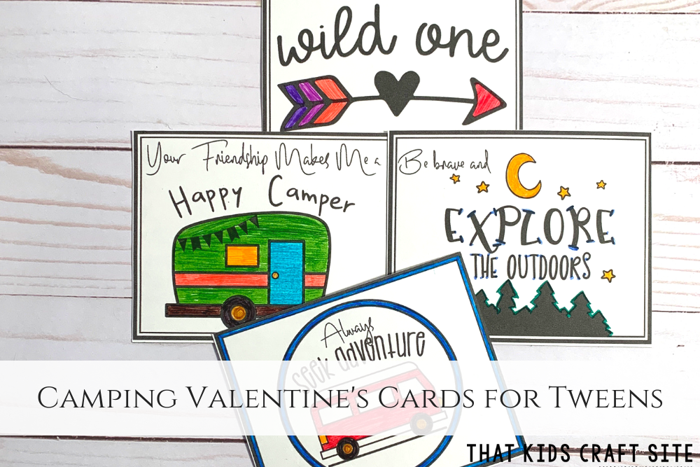 Free Printable Valentines Day Cards for Tweens  - Camping Valentine's Day Cards for Kids - ThatKidsCraftSite.com