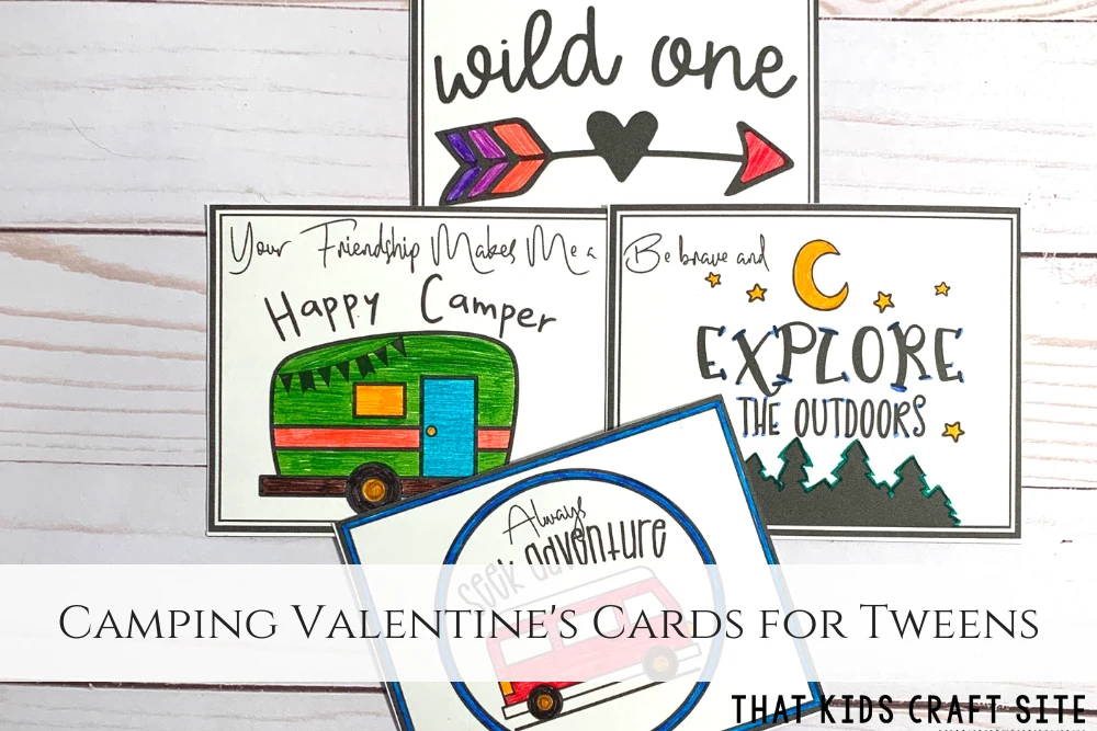 Free Printable Valentines Day Cards for Tweens - Camping Valentine's Day Cards for Kids - ThatKidsCraftSite.com