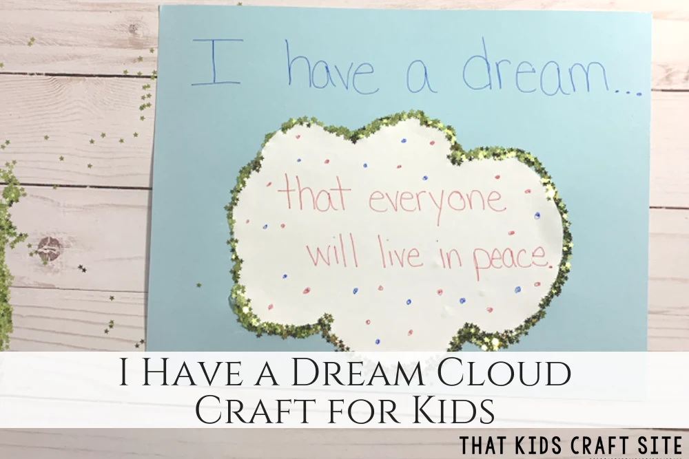 I Have a Dream Cloud Craft for Kids - Martin Luther King Jr Crafts - ThatKidsCraftSite.com