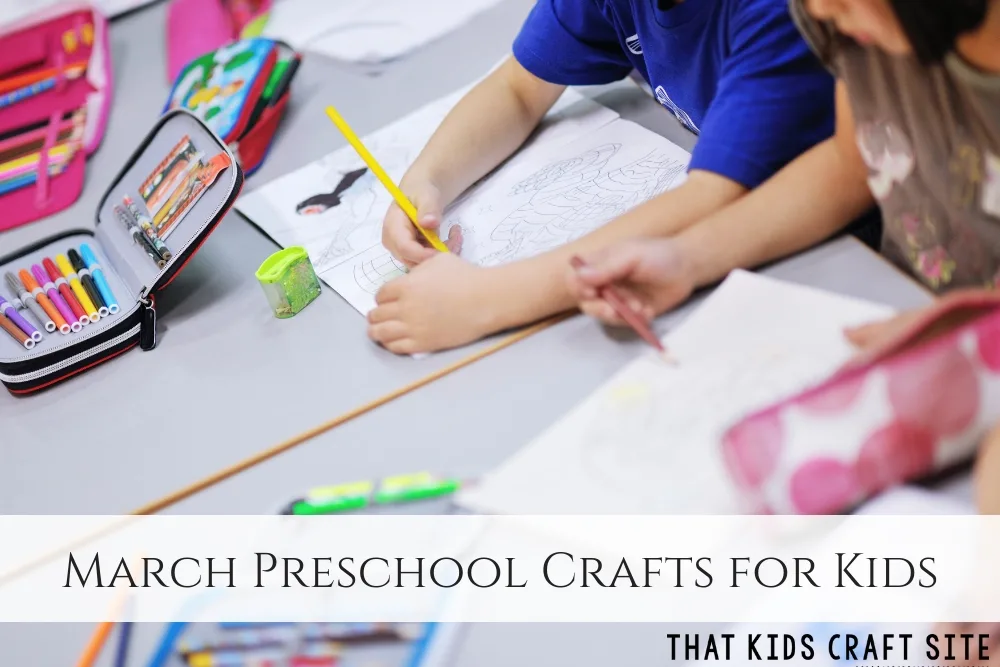 MARCH PRESCHOOL CRAFTS FOR KIDS