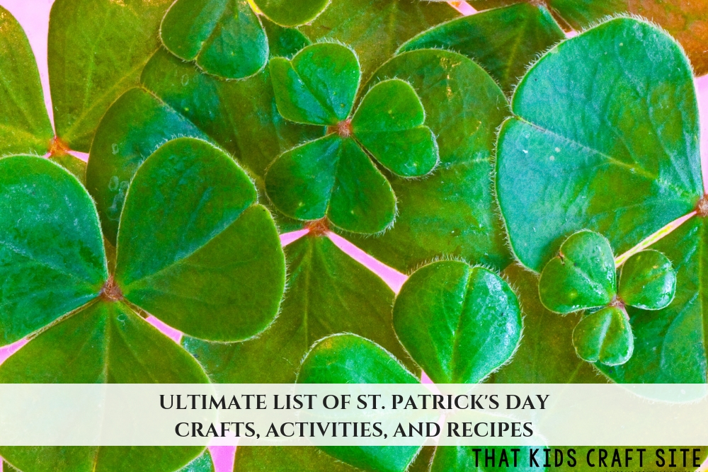 Ultimate List of St. Patrick's Day Crafts, Activities, and Recipes - ThatKidsCraftSite.com