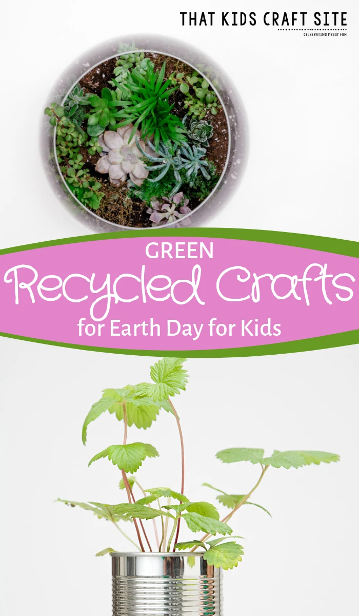 Green Earth Day Crafts - Make Recycled Crafts for Kids for Earth Day or Any Day! - ThatKidsCraftSite.com