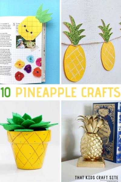 10 Pineapple Crafts and Activities for Kids This Summer - ThatKidsCraftSite.com