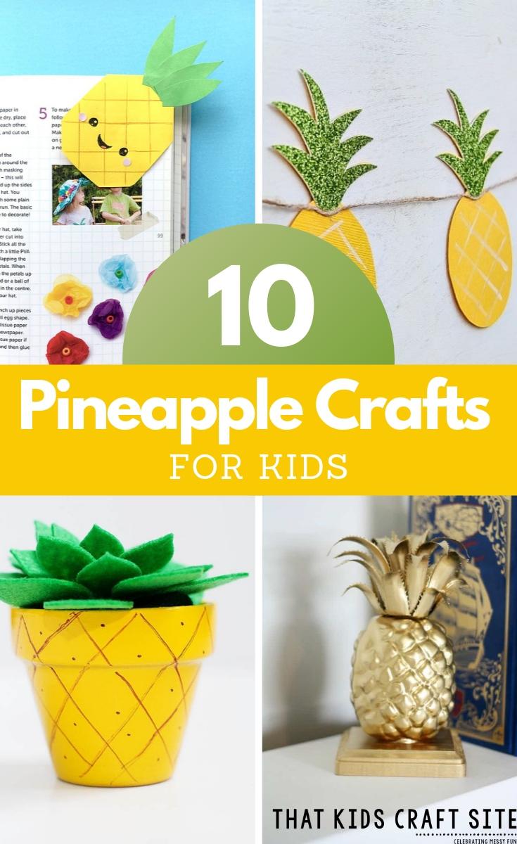 10 Pineapple Crafts for Kids  - ThatKidsCraftSite.com