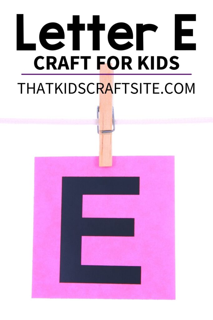 Letter E Crafts for Kids - Fun Alphabet Crafts