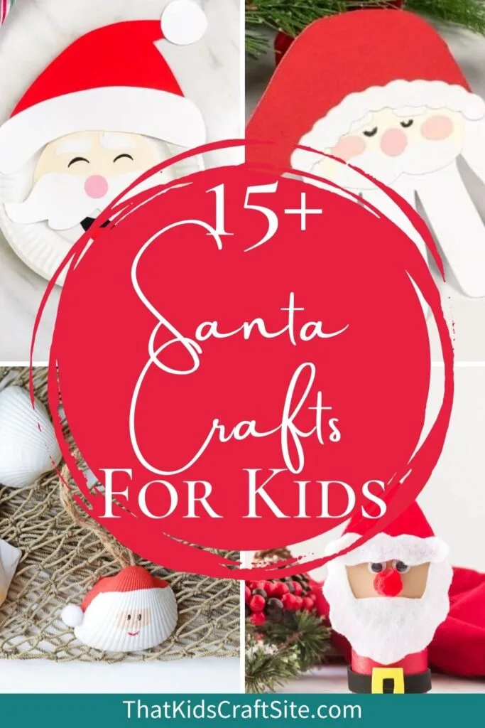 15+ Santa Crafts for Kids