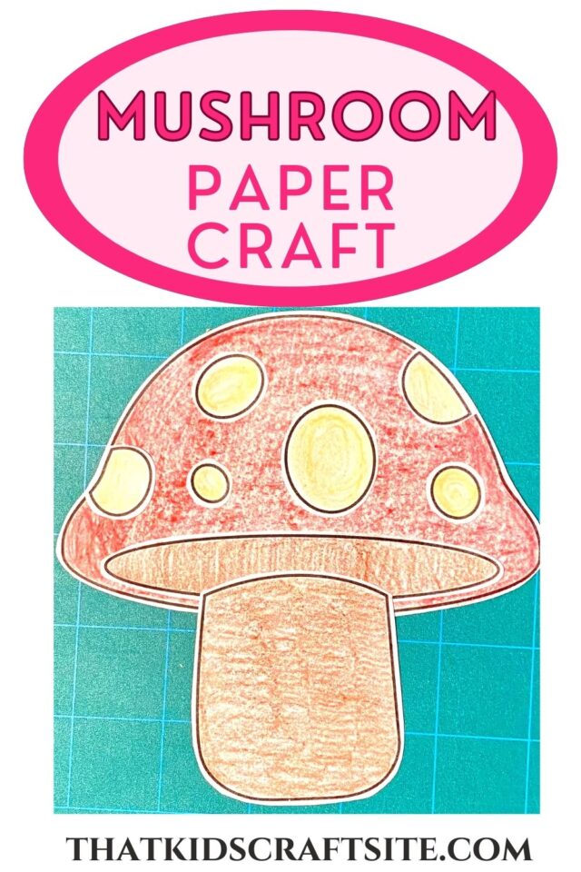 Mushroom Paper Craft That Kids' Craft Site
