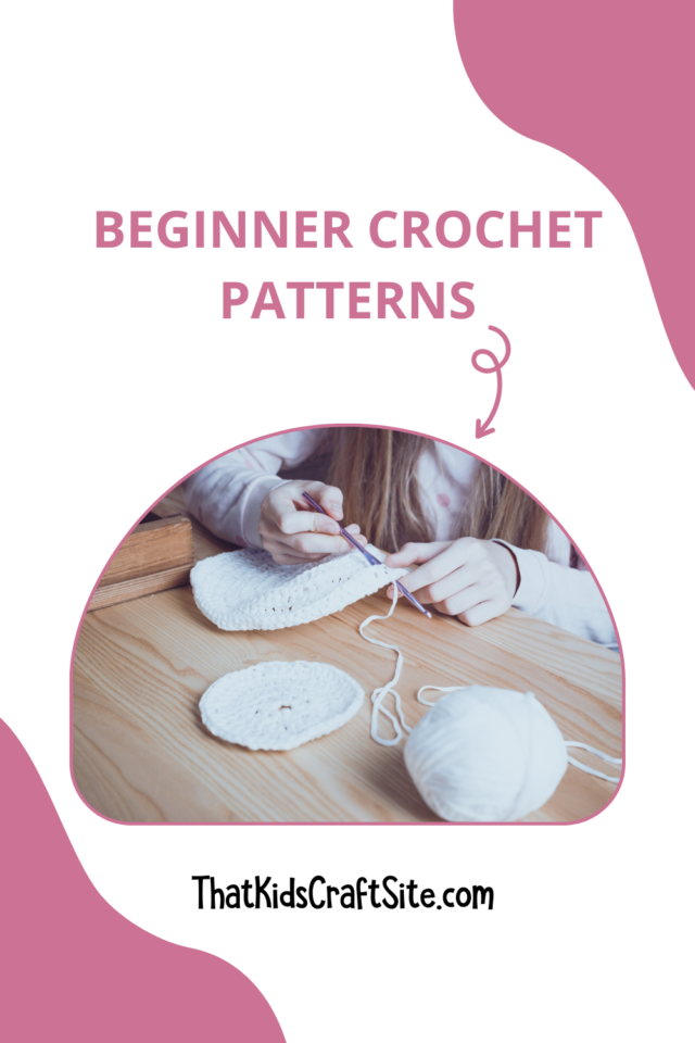 Beginner Crochet Patterns - That Kids' Craft Site